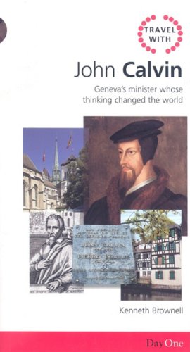 Travel with John Calvin