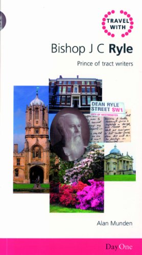 Travel with Bishop J.C. Ryle