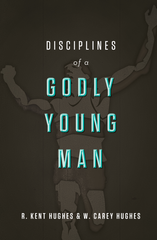 Disciplines of a Godly Young Man