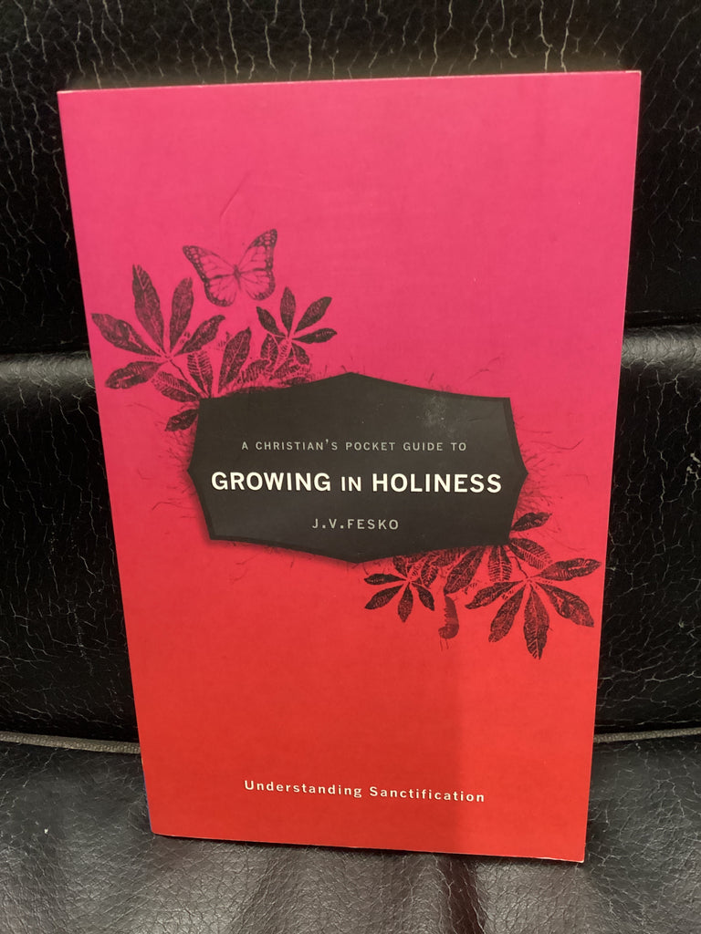 Growing in Holiness (Used Copy)