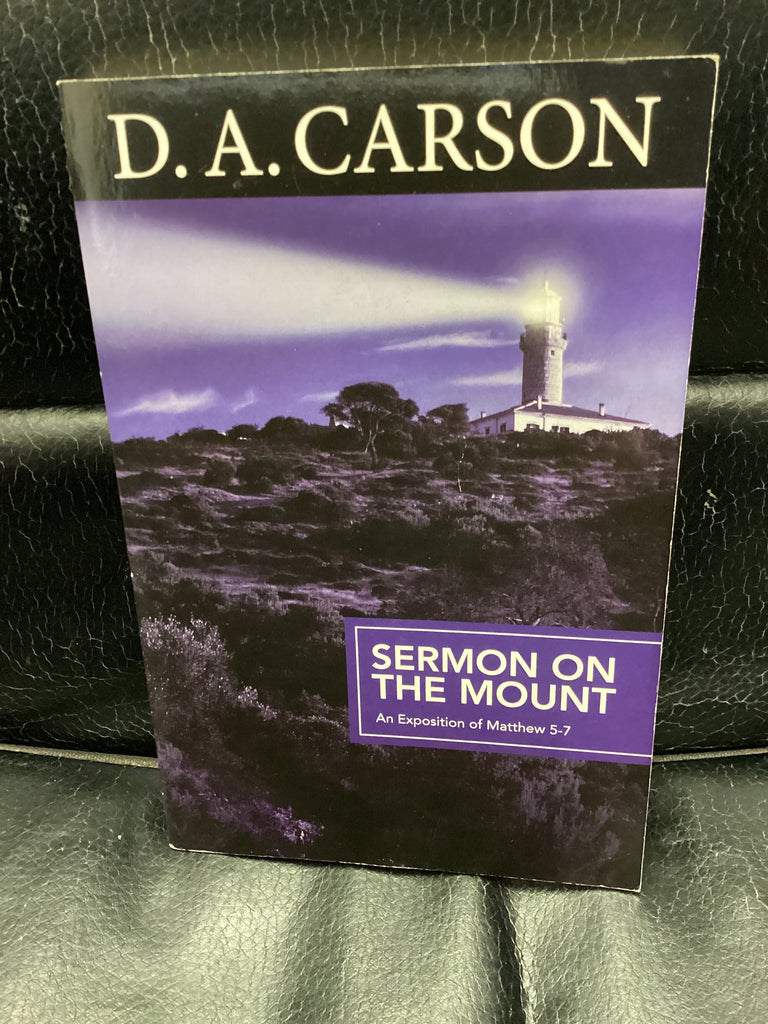 Sermon on the Mount - An Exposition of Matthew 5-7 (Used Copy)