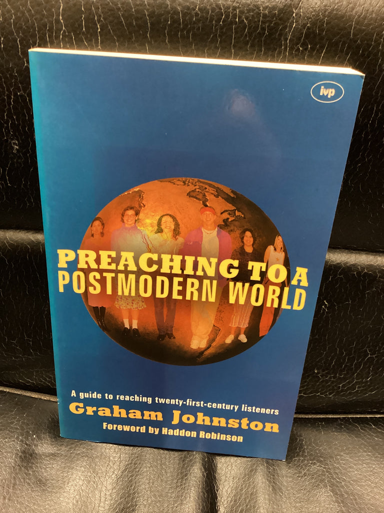 Preaching to a Postmodern World (Used Copy)