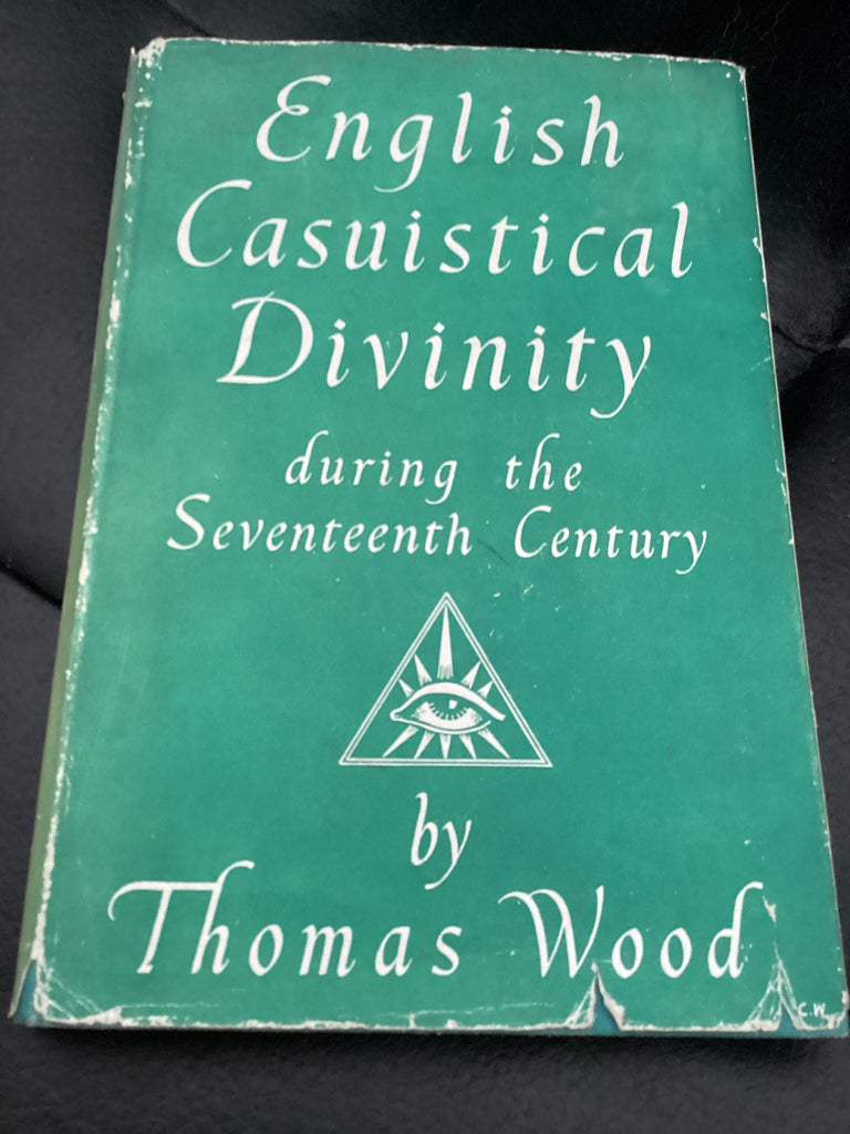 English Casuistical Divinity During the Seventeenth Century (Used Copy)