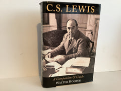 C. S. Lewis: A Companion and Guide (John Gowan Collection)