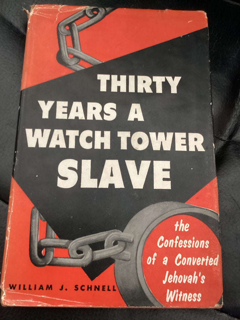 Thirty Years a Watch Tower Slave (Used Copy)