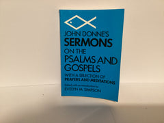 John Donne’s Sermons on the Psalms and Gospels (John Gowan Collection)