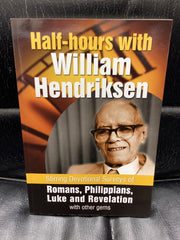 Half-Hours with William Hendriksen (Used Copy)