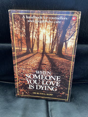 When Someone You Love is Dying (Used Copy)