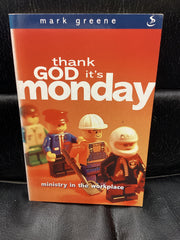 Thank God It's Monday - Ministry in the Workplace (Used Copy)