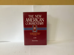 The New American Commentary: Luke (An Exegetical and Theological Exposition of Holy Scripture NIV Text) (John Gowan Collection)