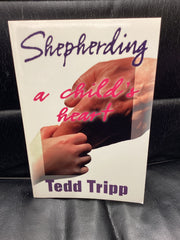 Shepherding A Child's Heart (Used Copy)