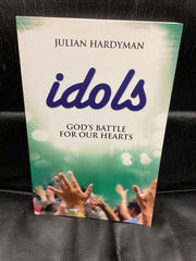 Idols: God's Battle For Our Hearts (Used Copy)