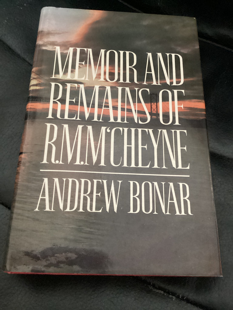 Memoir and Remains of R M M'Cheyne (Used Copy)
