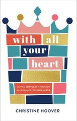With All Your Heart: