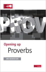 Opening up Proverbs (Opening Up the Bible)