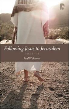 Following Jesus to Jerusalem: Luke 9-19