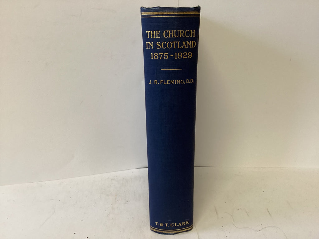 The Church in Scotland 1843-1874 & 1875-1929 (The John Gowan Collection)