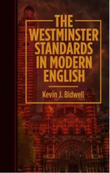 The Westminster Standards in Modern English (Paperback)