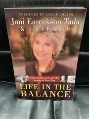 Life in the Balance - Biblical Answers for the Issues of Our Day (Used Copy)
