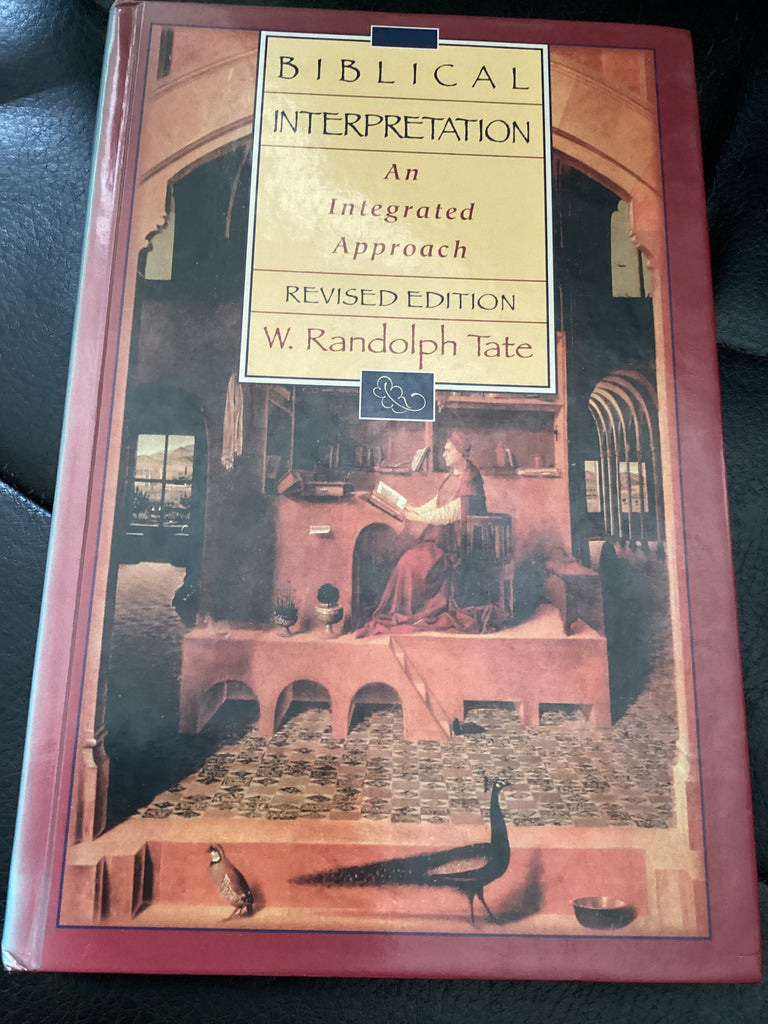 Biblical Interpretation: An Integrated Approach (Used Copy)