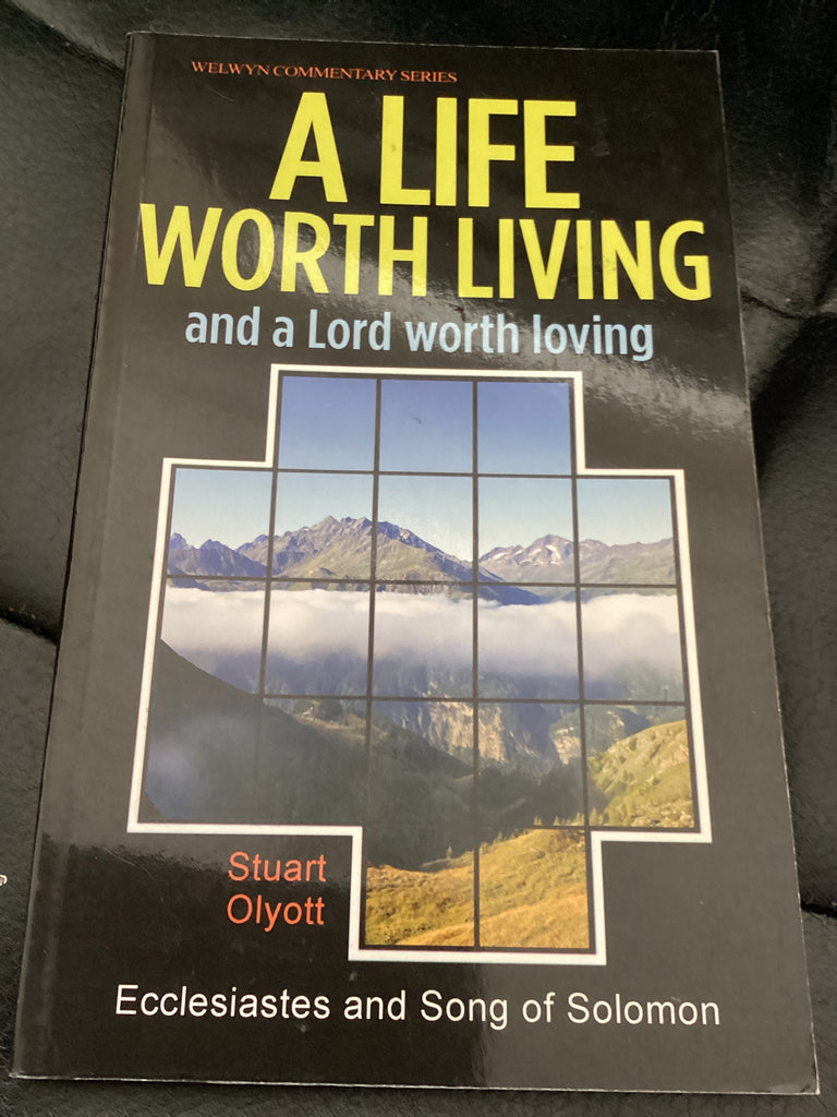 A Life Worth Living and a Lord Worth Loving - Ecclesiastes and Song of Solomon (Used Copy)