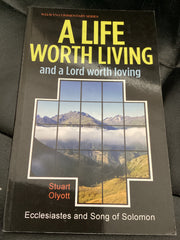 A Life Worth Living and a Lord Worth Loving - Ecclesiastes and Song of Solomon (Used Copy)
