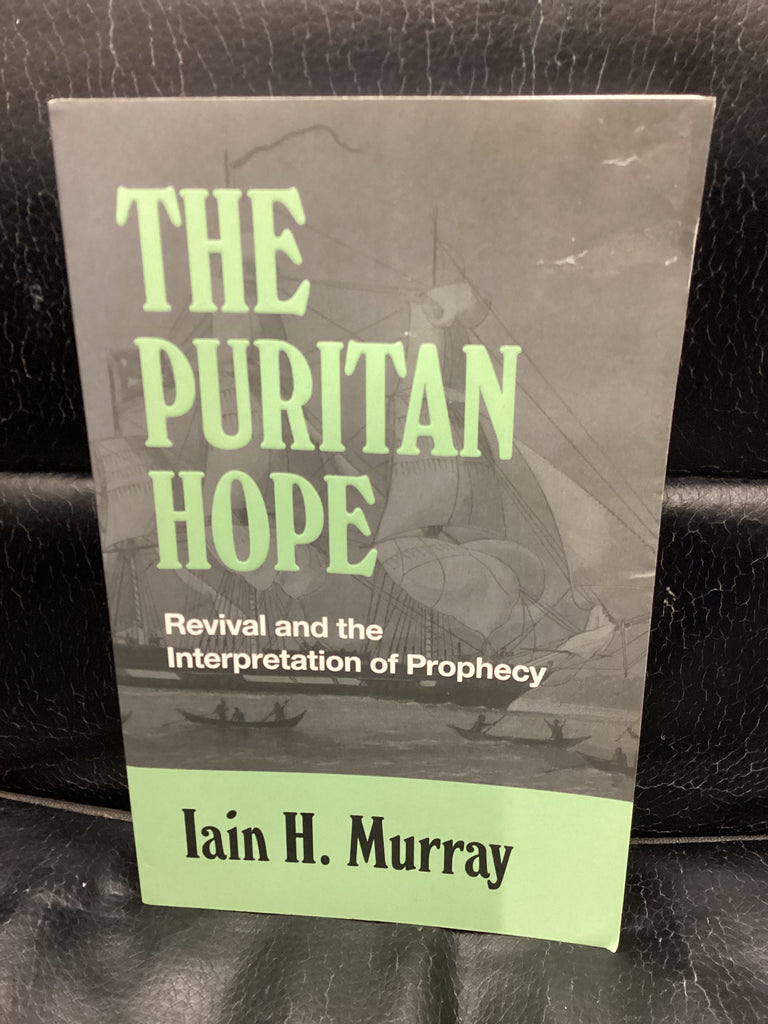 The Puritan Hope (Used Copy)