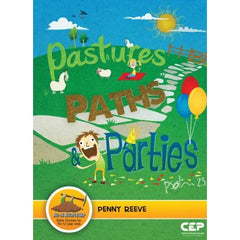 Pastures, Paths & Parties