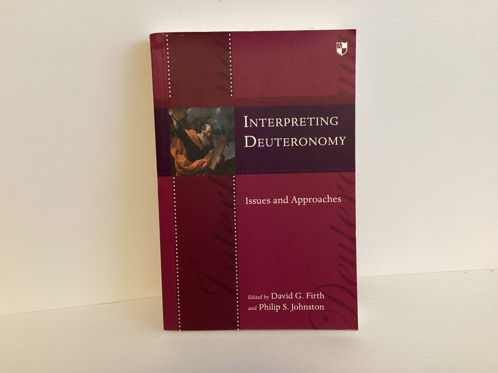 Interpreting Deuteronomy: Issues and Approaches (John Gowan Collection)
