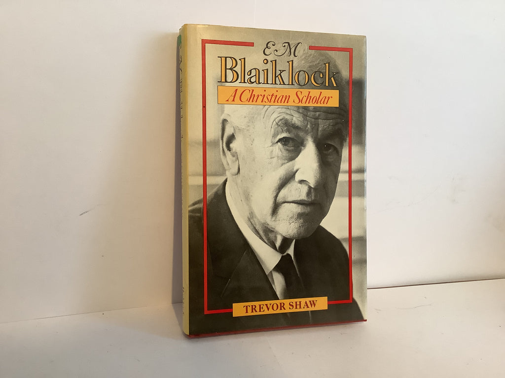 Blaiklock: A Christian Scholar (John Gowan Collection)