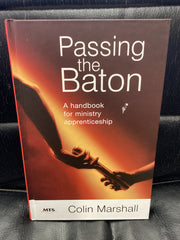 Passing the Baton: A Handbook for Ministry Apprenticeship (Used Copy)