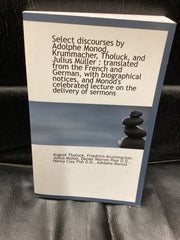Select discourses by Adolphe Monod, Krummacher, Tholuck, and Julius Müller (Used Copy)