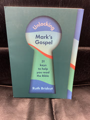 Unlocking Mark's Gospel 31 Keys to help your read the Bible (Used Copy)