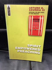 Spirit Empowered Preaching - Involving the Holy Spirit in Your Ministry (Used Copy)