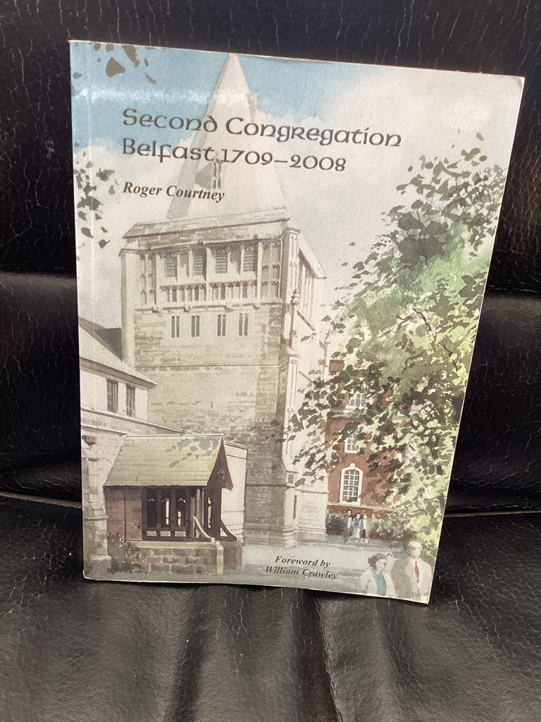 Second Congregation Belfast 1709-2008 (Used Copy)