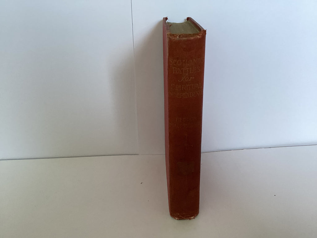 Scotland’s Battles For Spiritual Independence (John Gowan Collection)