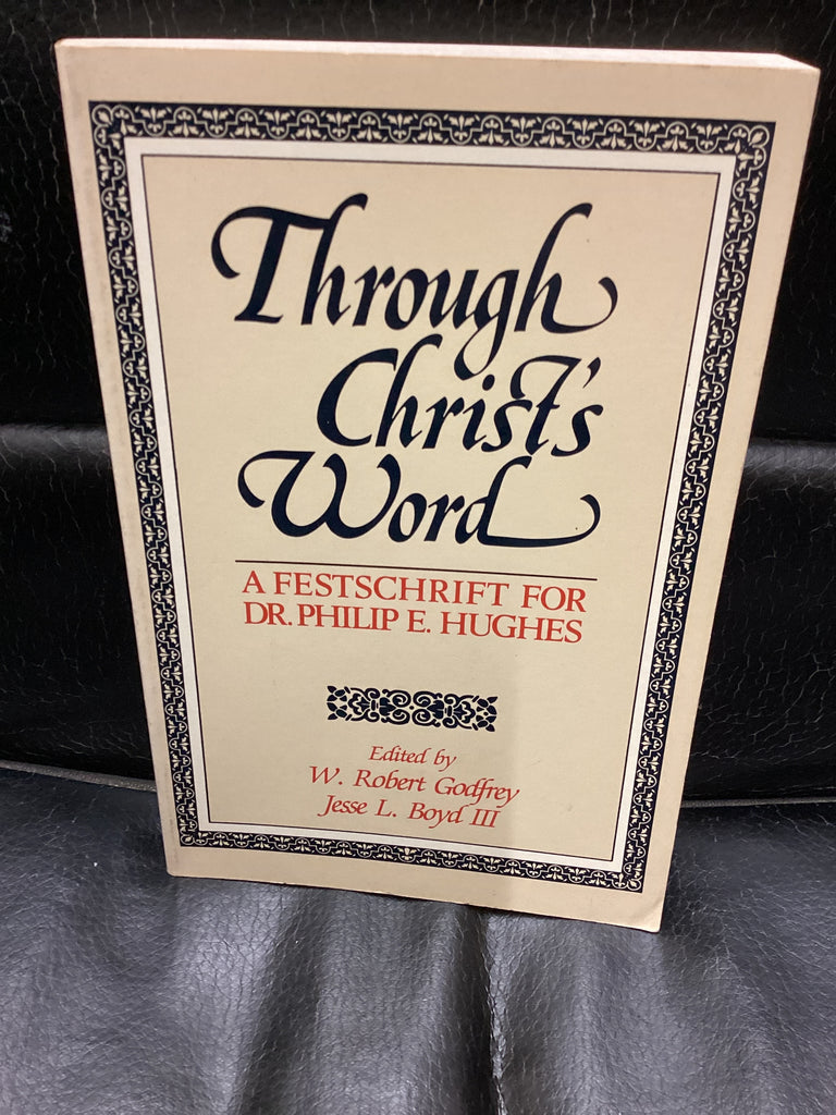 Through Christ's Word (Used Copy)