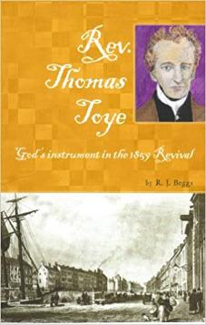 Rev Thomas Toye - God's Instrument in the 1859 Revival