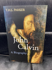 John Calvin - A Biography (Used Copy)