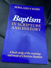 Baptism in Scripture and History (Used Copy)