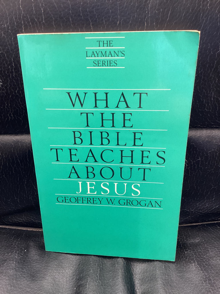 What The Bible Teaches About Jesus (Used Copy)