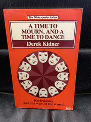 A Time To Mourn and a Time to Dance (Used Copy)