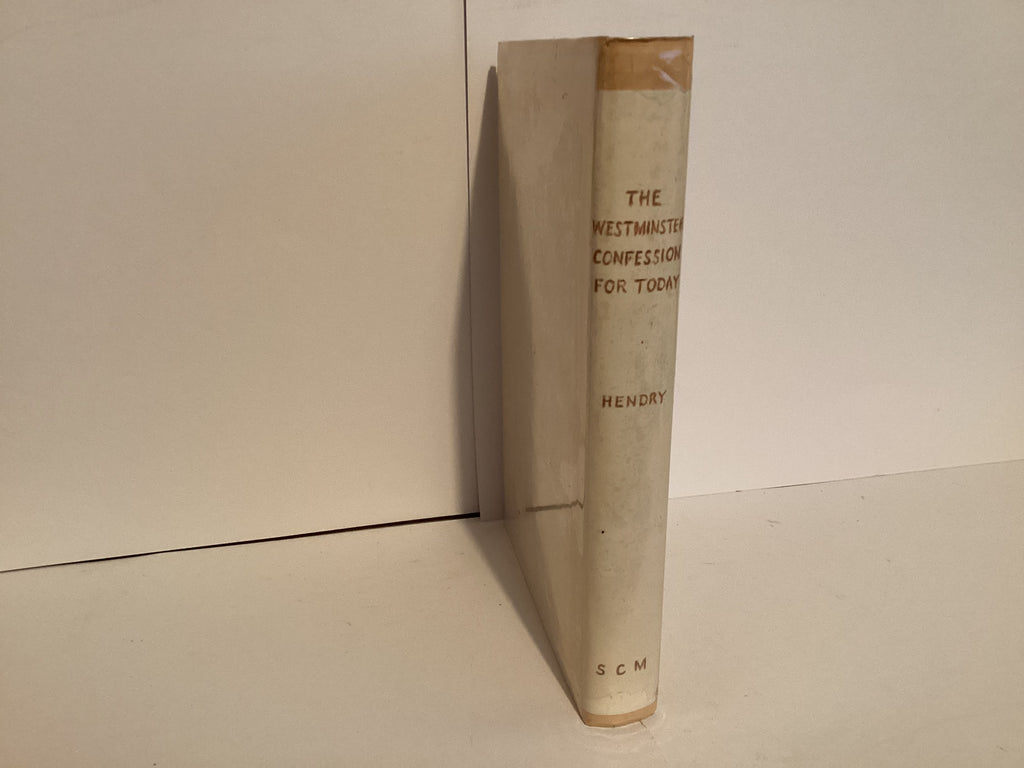 The Westminster Confession for Today (John Gowan Collection)