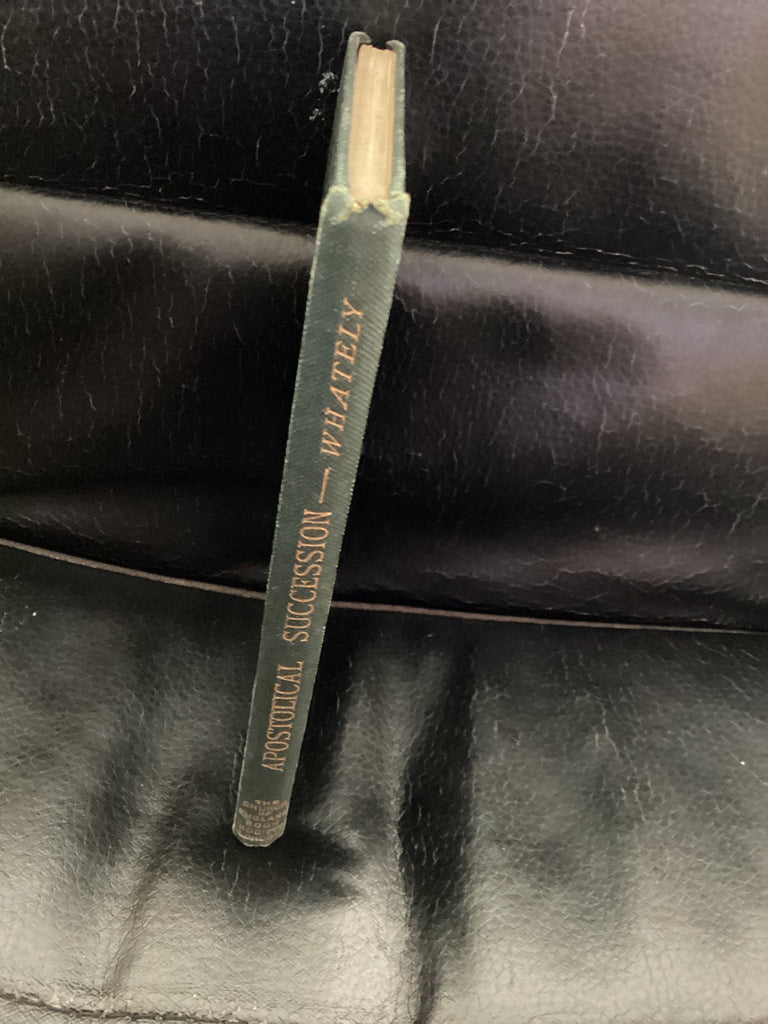 Apostolical Succession Considered (Used Copy)