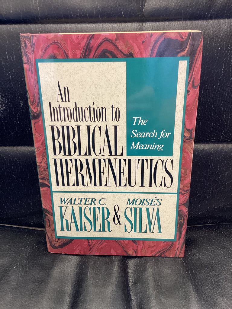 An Introduction to Biblical Hermeneutics (Used Copy)