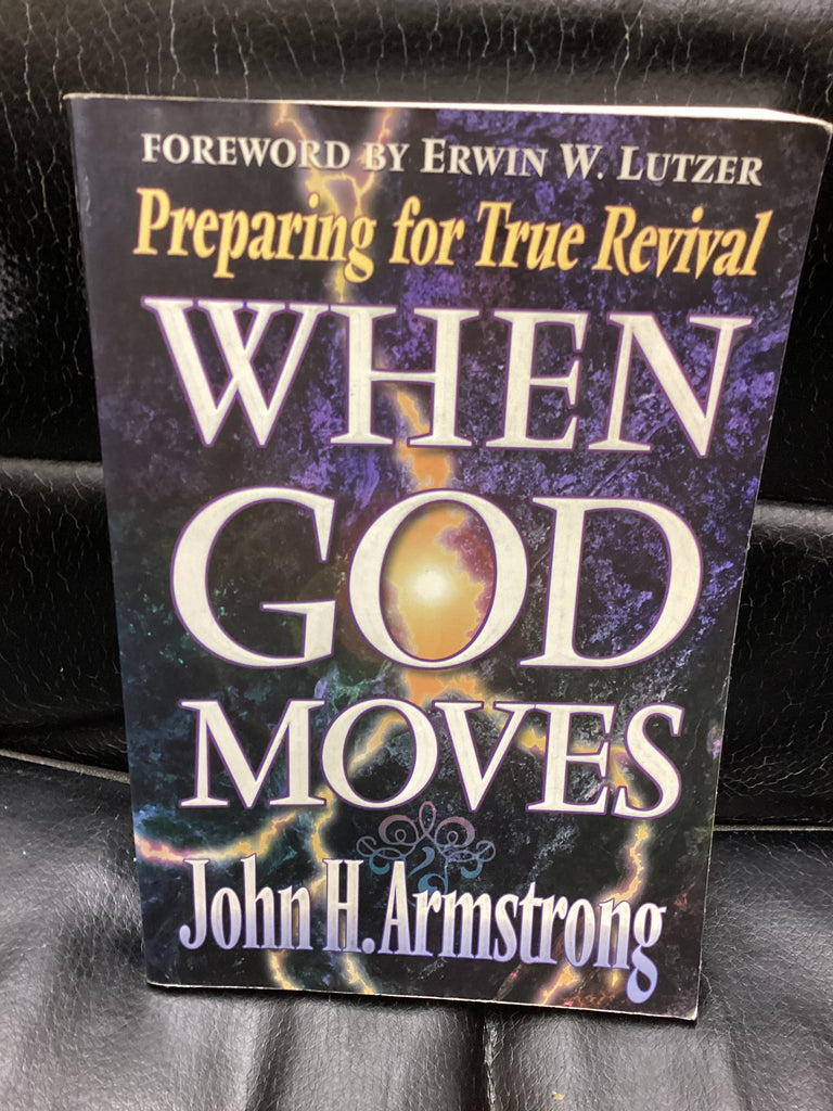When God Moves: Preparing For True Revival (Used Copy)