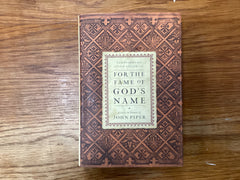 For the Fame of God’s Name (The John Gowan Collection)
