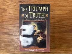 The Triumph of the Truth - A Life of Martin Luther (The John Gowan Collection)