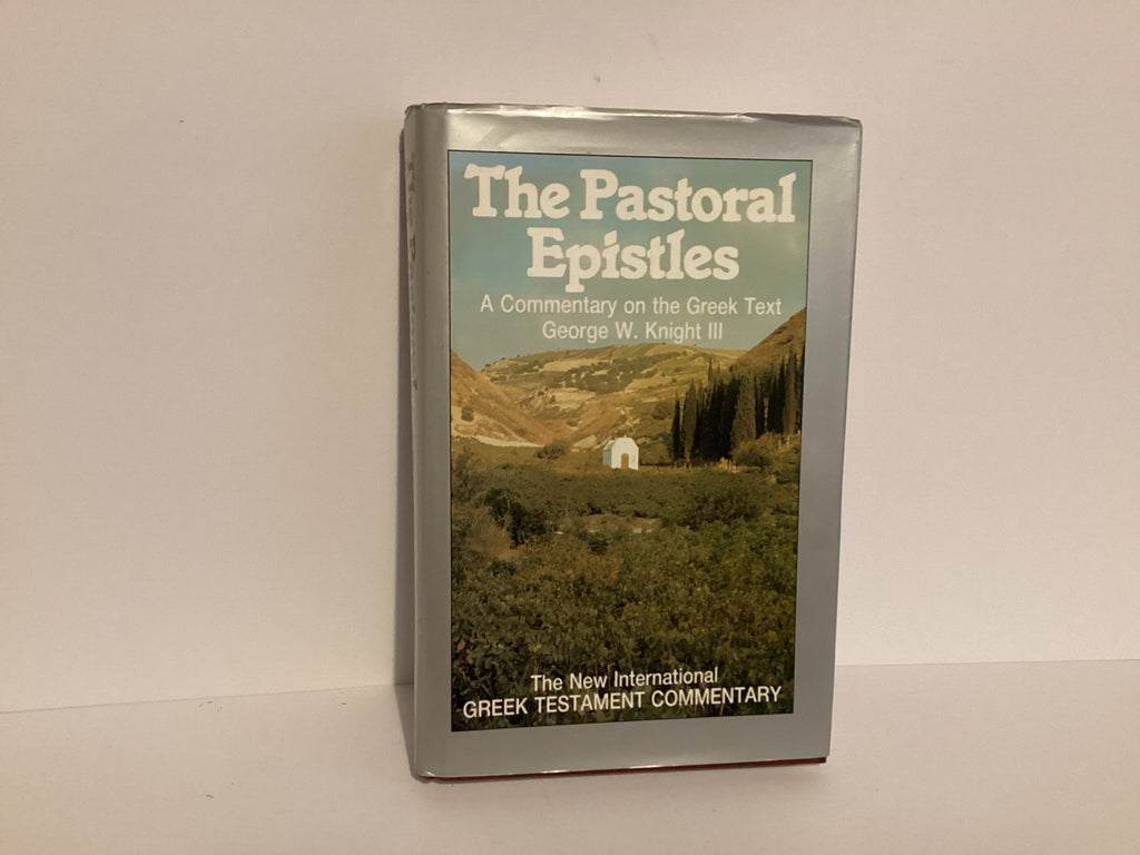 The Pastoral Epistles:A Commentary on the Greek Text (John Gowan Collection)