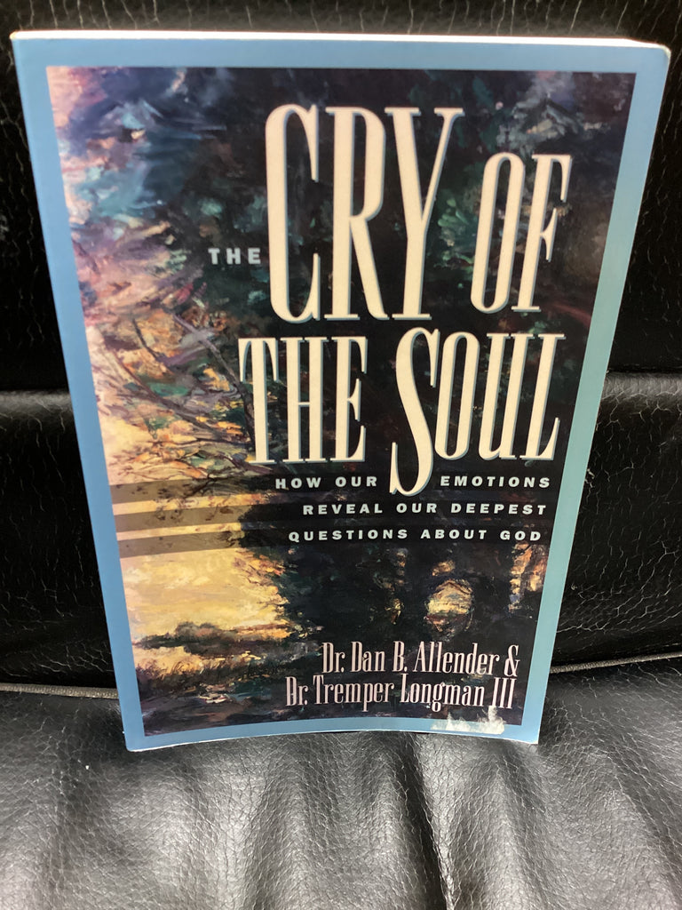 The Cry of the Soul (Used Copy)